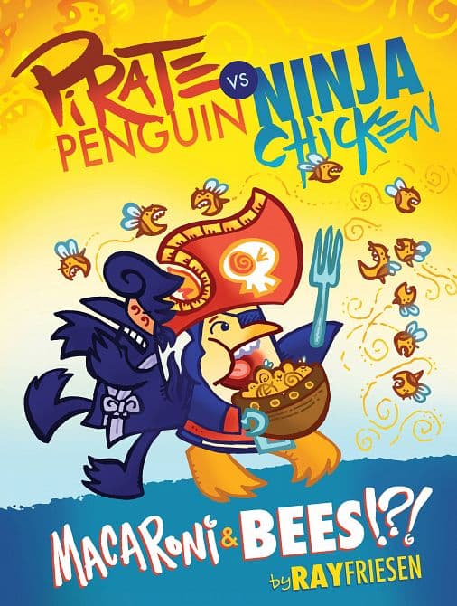 Cover Art for PIRATE PENGUIN VS NINJA CHICKEN HC VOL 03 MACARONI AND BEES