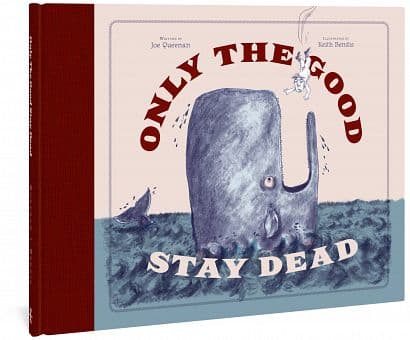 Cover Art for ONLY THE GOOD STAY DEAD HC