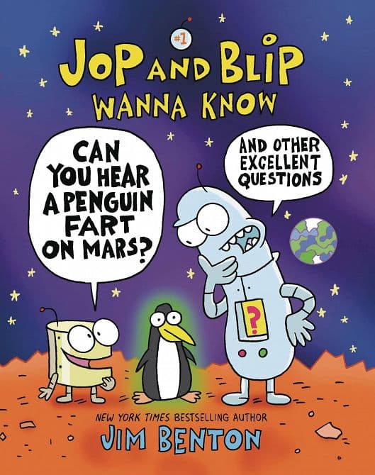 Cover Art for JOP AND BLIP WANNA KNOW GN CAN HEAR PENGUIN FART ON MARS
