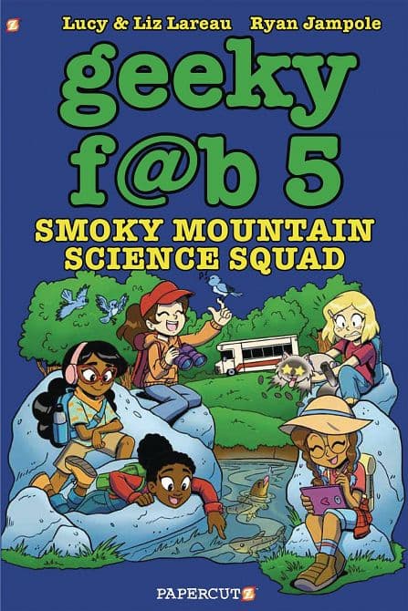 Cover Art for GEEKY FAB FIVE GN VOL 05 SMOKY MOUNTAIN SCIENCE SQUAD