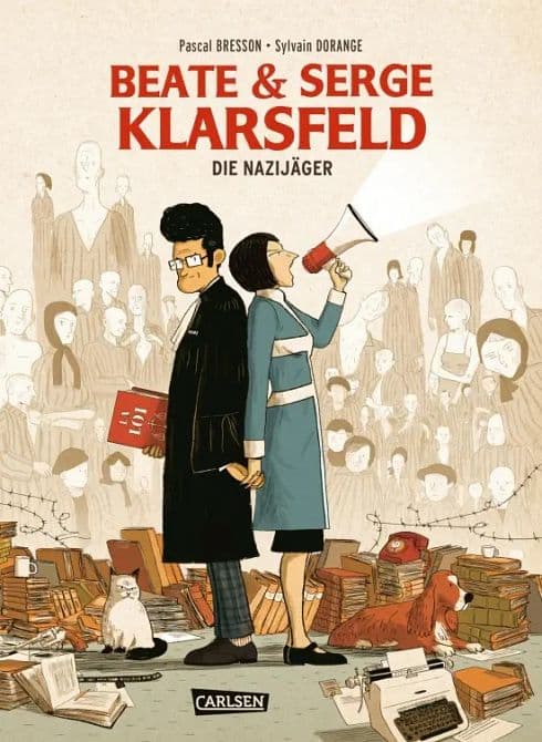 BEATE UND SERGE KLARSFELD: DIE NAZI-JÄGER