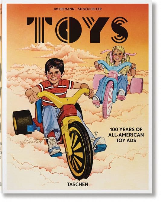 Cover Art for TOYS 100 YEARS OF ALL AMERICAN TOY ADS HC