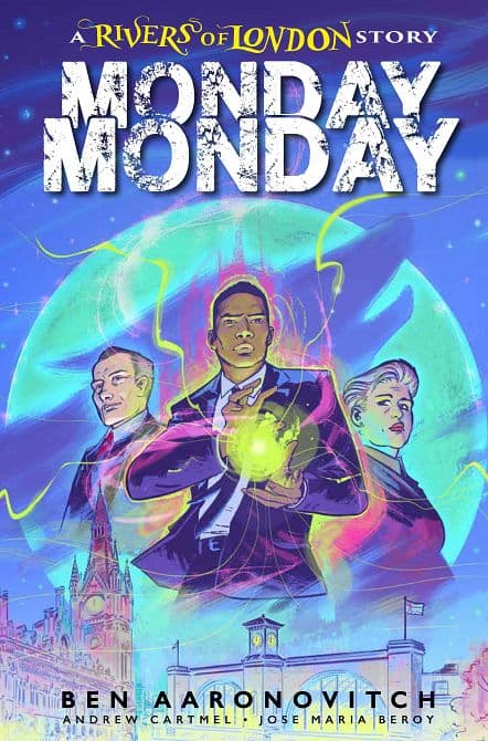 Cover Art for MONDAY MONDAY RIVERS OF LONDON