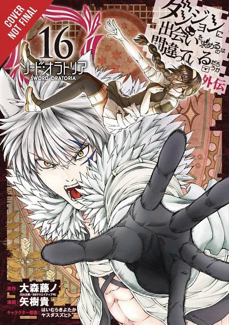 Cover Art for IS WRONG PICK UP GIRLS DUNGEON SWORD ORATORIA GN VOL 16