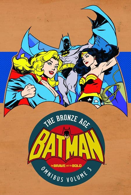 BATMAN THE BRAVE AND THE BOLD THE BRONZE AGE OMNIBUS VOL 03 HC