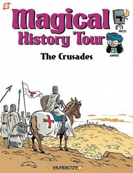 Cover Art for MAGICAL HISTORY TOUR GN VOL 04 THE CRUSADES