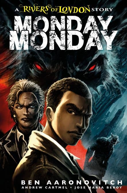 Cover Art for MONDAY MONDAY RIVERS OF LONDON