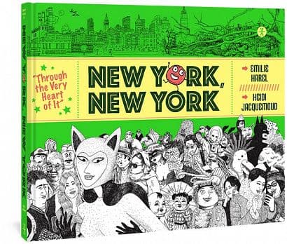 Cover Art for THROUGH THE HEART OF IT NEW YORK NEW YORK HC