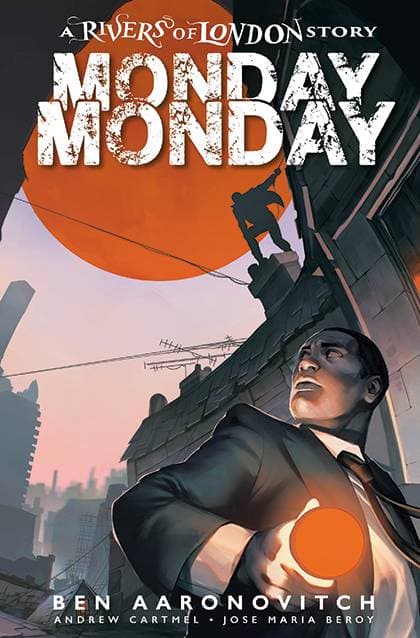 Cover Art for MONDAY MONDAY RIVERS OF LONDON