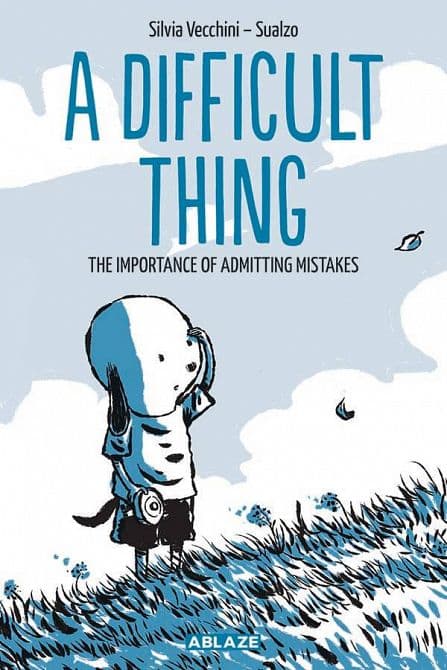Cover Art for DIFFICULT THING IMPORTANCE OF ADMITTING MISTAKES HC