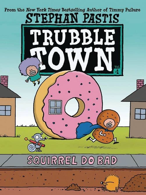 Cover Art for TRUBBLE TOWN YR HC GN SQUIRREL DO BAD