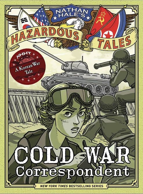 Cover Art for NATHAN HALES HAZARDOUS TALES HC COLD WAR CORRESPONDENT