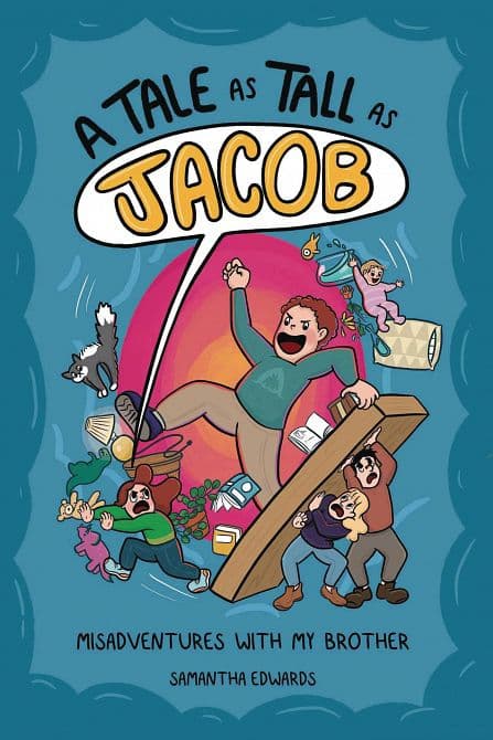 Cover Art for TALE AS TALL AS JACOB MISADVENTURES WITH MY BROTHER GN