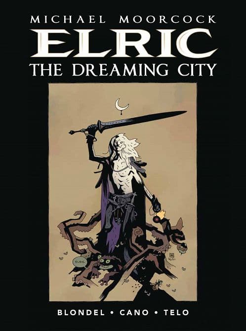Cover Art for MOORCOCK ELRIC HC VOL 04 ( OF 4 ) DREAMING CITY PX MIGNOLA EDITION