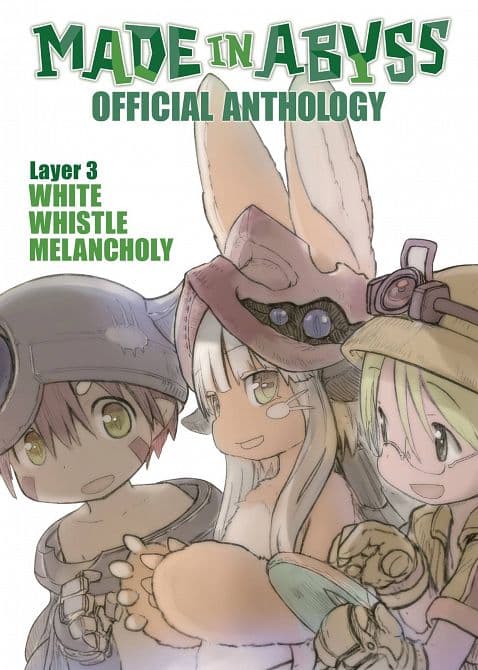 Cover Art for MADE IN ABYSS ANTHOLOGY GN VOL 03 LAYER 3 WHITE WHISTLE