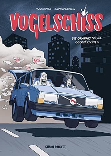 VOGELSCHISS-DIE GRAPHIC NOVEL GEGEN RECHTS