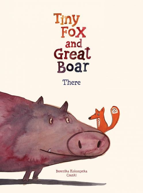 Cover Art for TINY FOX & GREAT BOAR BOOK ONE: THERE VOL 01