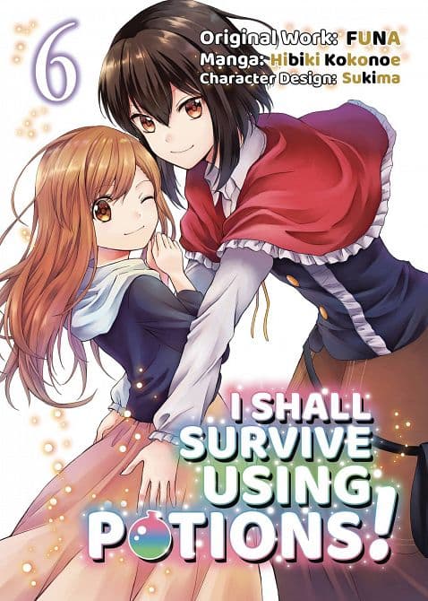 Cover Art for I SHALL SURVIVE USING POTIONS GN VOL 06