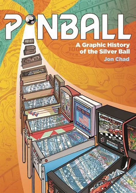Cover Art for PINBALL GRAPHIC HISTORY OF THE SILVER BALL HC