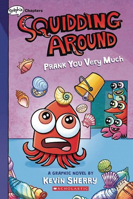 SQUIDDING AROUND HC GN VOL 03 PRANK YOU VERY MUCH