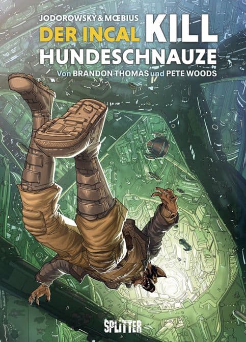 DER INCAL: KILL HUNDESCHNAUZE