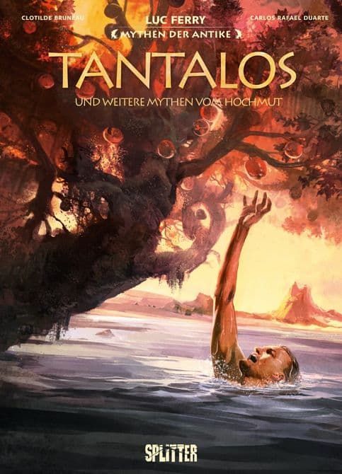 MYTHEN DER ANTIKE: TANTALOS UND WEITERE MYTHEN VOM HOCHMUT