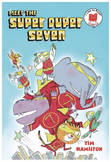 I LIKE TO READ COMICS HC GN MEET THE SUPER DUPER SEVEN