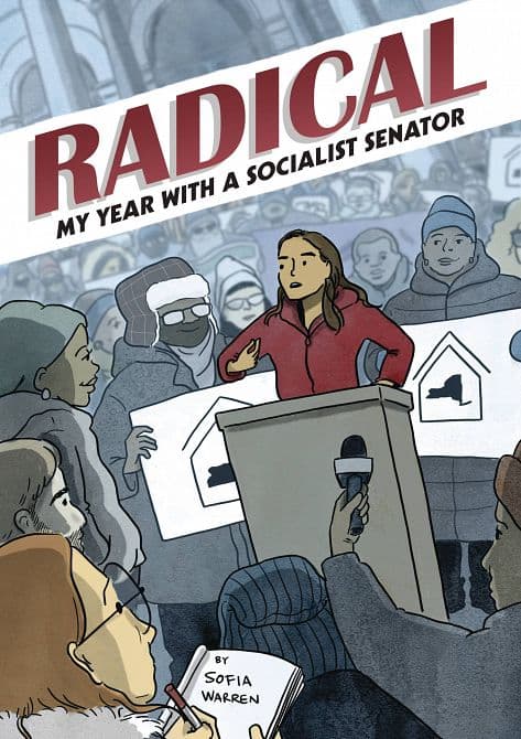 Cover Art for RADICAL MY YEAR WITH A SOCIALIST SENATOR OGN