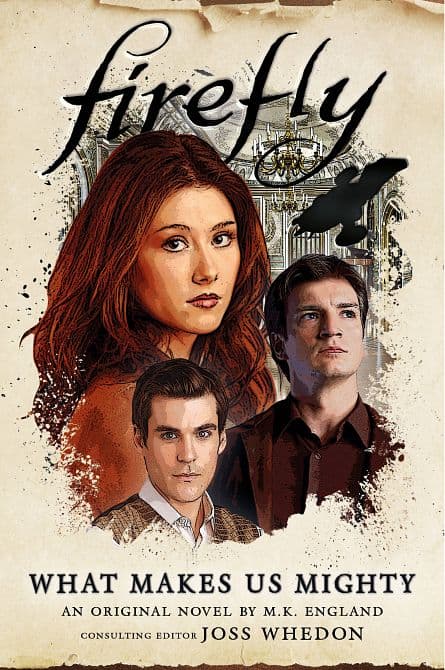 FIREFLY WHAT MAKES US MIGHTY HC