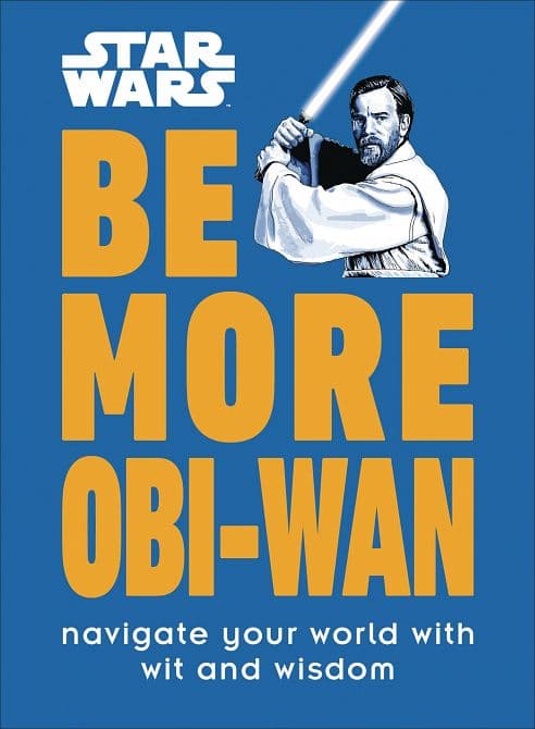 Cover Art for STAR WARS BE MORE OBI WAN HC