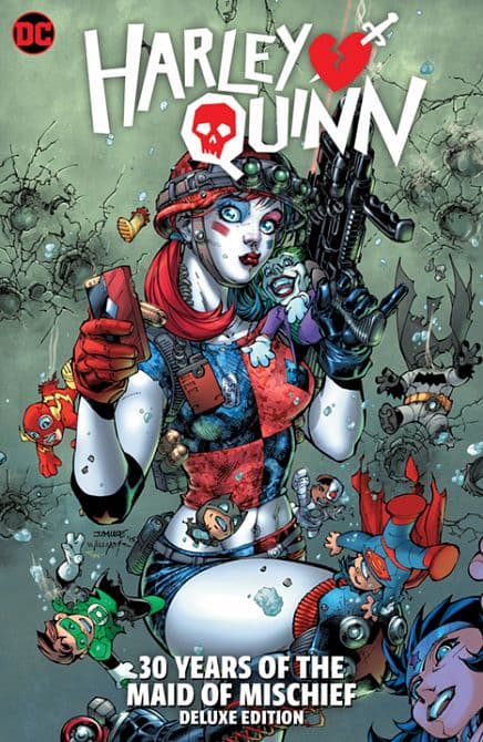 HARLEY QUINN 30 YEARS OF THE MAID OF MISCHIEF THE DELUXE EDITION HC
