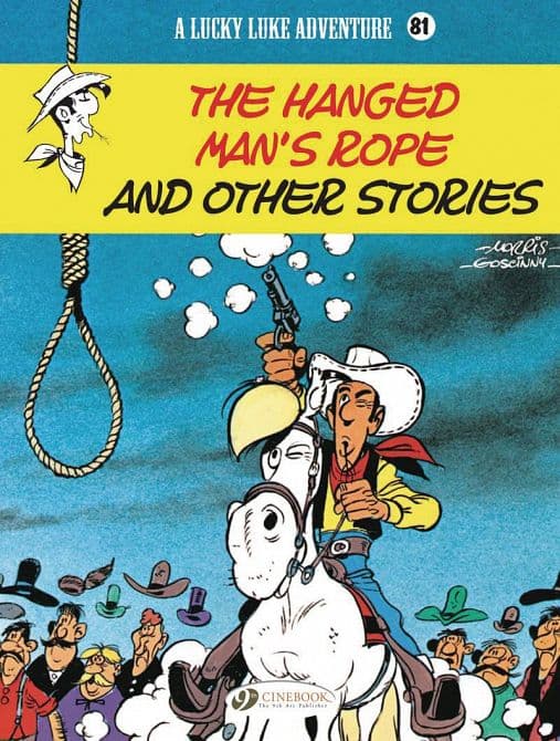 Cover Art for LUCKY LUKE TP VOL 81 HANGED MAN`S ROPE OTHER STORIES