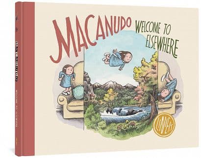 Cover Art for MACANUDO WELCOME TO ELSEWHERE HC