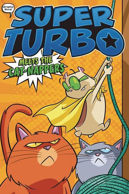 Cover Art for SUPER TURBO GN VOL 07 MEETS THE CAT-NAPPERS