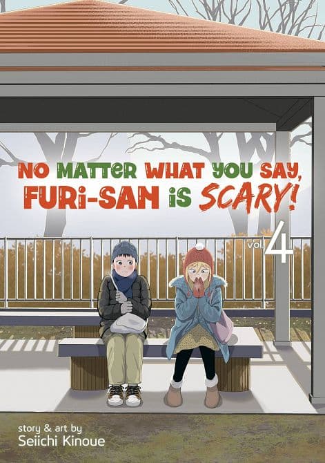 NO MATTER WHAT YOU SAY FURI SAN IS SCARY GN VOL 04