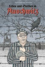 LEBEN UND STERBEN IN AUSCHWITZ