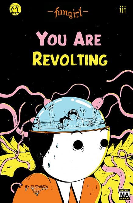 Cover Art for FUNGIRL TP YOU ARE REVOLTING