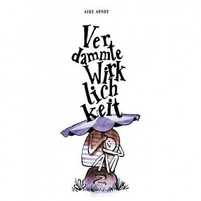 Cover Art for VERDAMMTE WIRKLICHKEIT