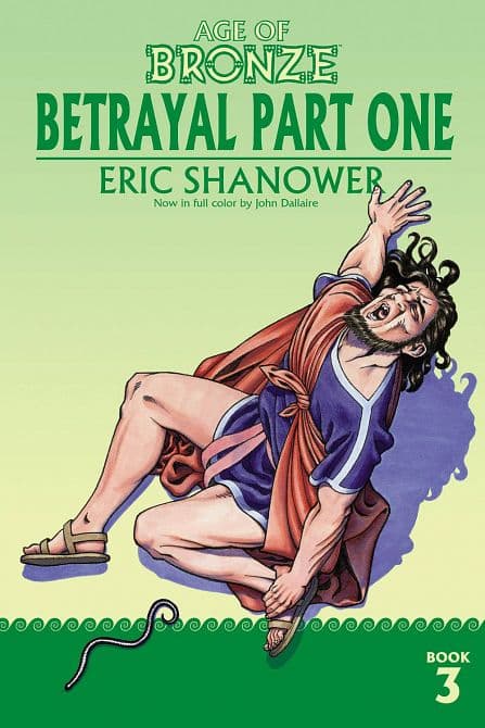 Cover Art for AGE OF BRONZE TP VOL 03 BETRAYAL PART 1 ( NEW EDITION )