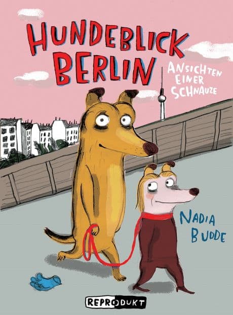 Cover Art for HUNDEBLICK BERLIN-ANSICHTEN EINER SCHNAUZE