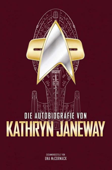 DIE AUTOBIOGRAFIE VON KATHRYN JANEWAY STAR TREK SACHBUCH