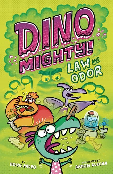 DINO MIGHTY GN VOL 02 LAW AND ODOR