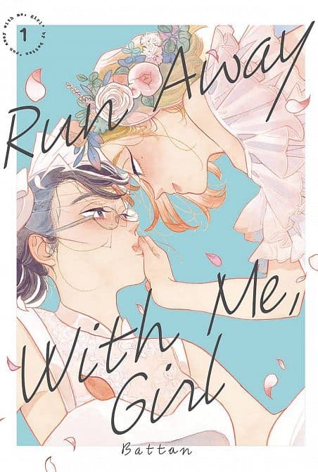 Cover Art for RUN AWAY WITH ME GIRL GN VOL 03
