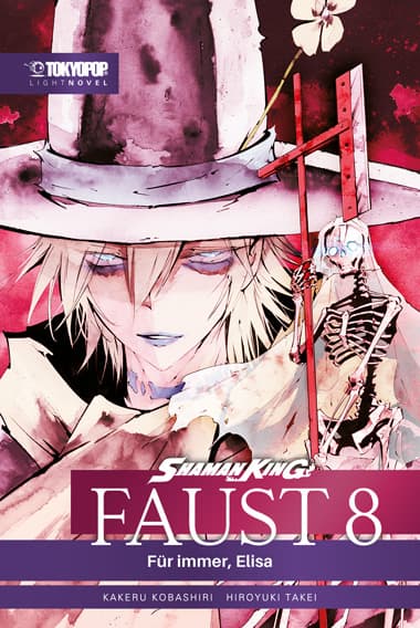 SHAMAN KING-FAUST 8 FÜR IMMER, ELISA LIGHT NOVEL