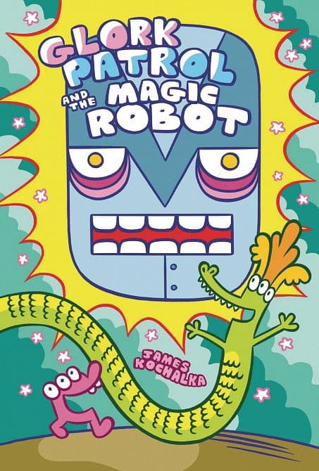 Cover Art for GLORK PATROL HC VOL 03 GLORK PATROL AND MAGIC ROBOT