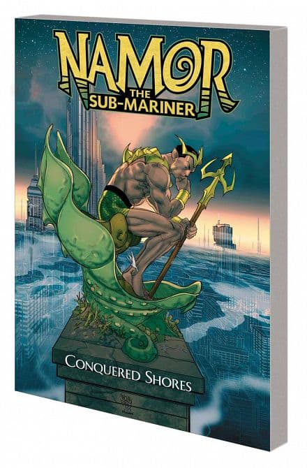 Cover Art for NAMOR THE SUB-MARINER TP CONQUERED SHORES