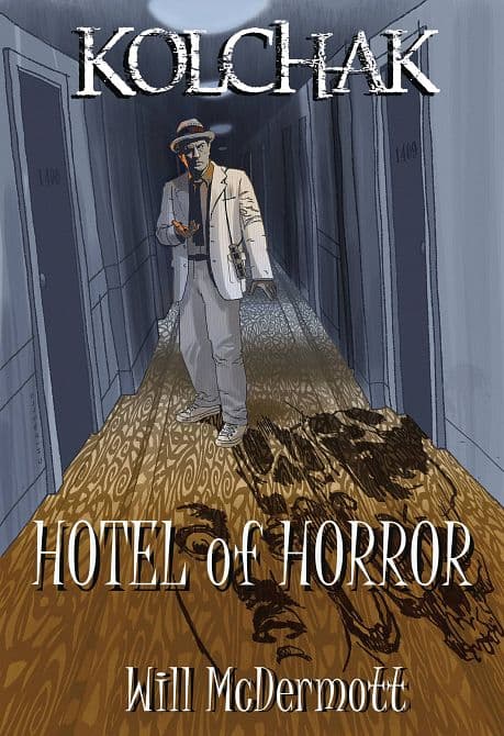 Cover Art for KOLCHAK HOTEL OF HORROR PROSE NOVEL SC