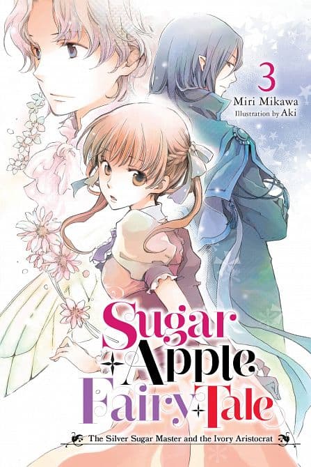 Cover Art for SUGAR APPLE FAIRY TALE LIGHT NOVEL SC VOL 03