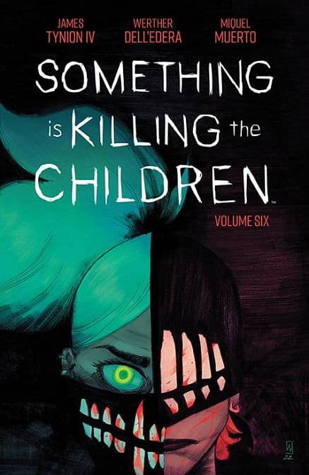 SOMETHING IS KILLING THE CHILDREN TP VOL 06