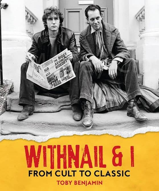 Cover Art for WITHNAIL AND I FROM CULT TO CLASSIC HC